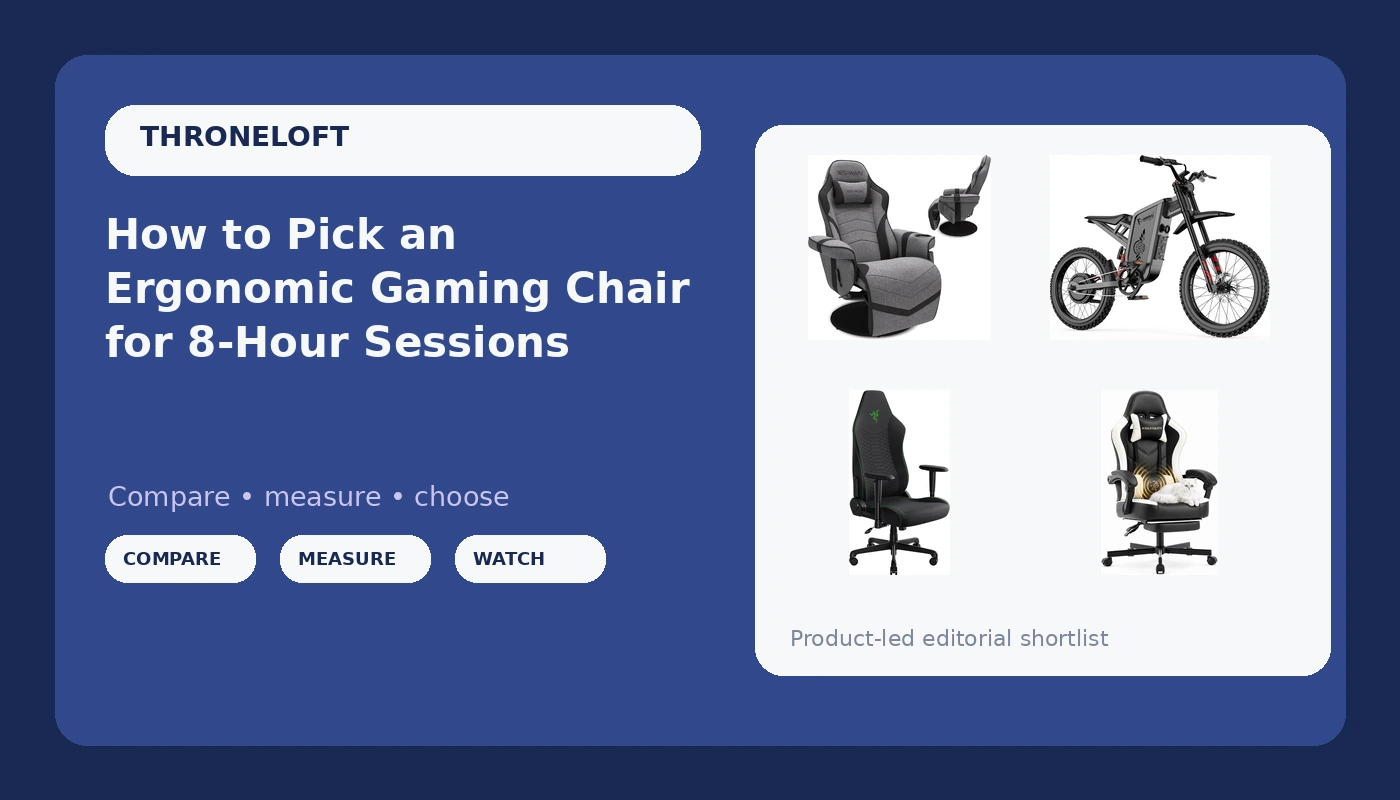 How to Pick an Ergonomic Gaming Chair for 8-Hour Sessions